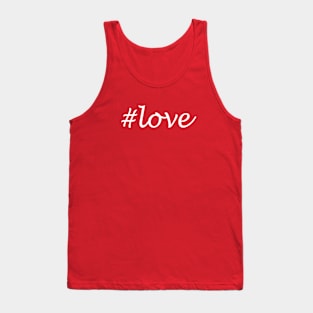 Love Word- Hashtag Design Tank Top